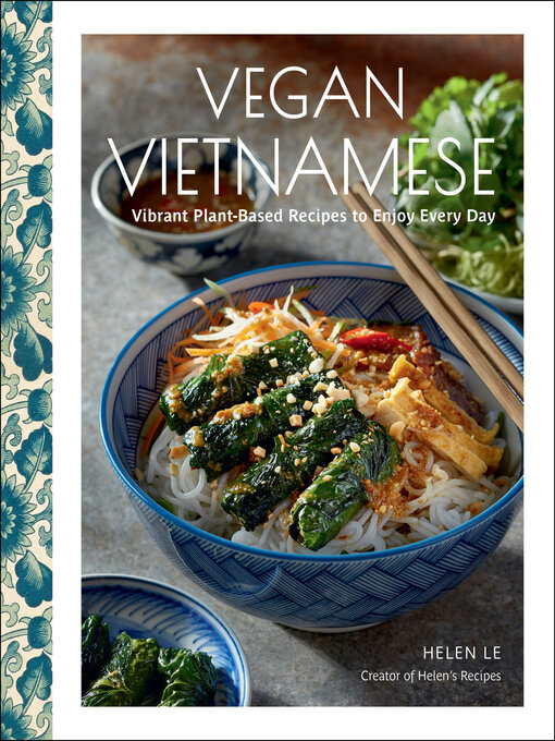 Title details for Vegan Vietnamese by Helen Le - Available